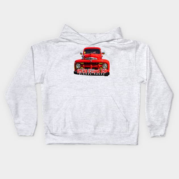 1951 Ford F3 Pickup Truck Kids Hoodie by Gestalt Imagery